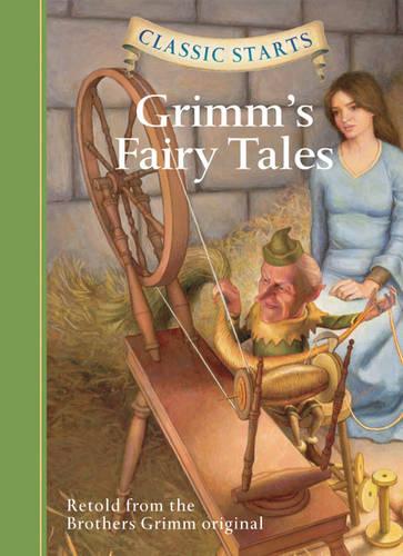 Classic Starts (R): Grimm's Fairy Tales