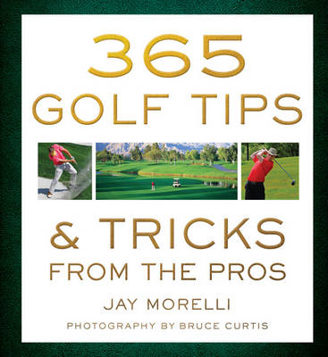 365 Golf Tips & Tricks from the Pros