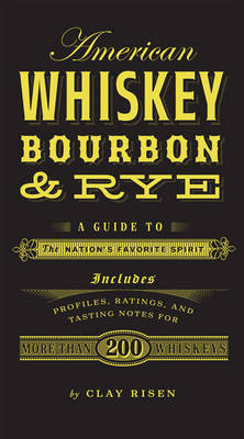 American Whiskey, Bourbon & Rye