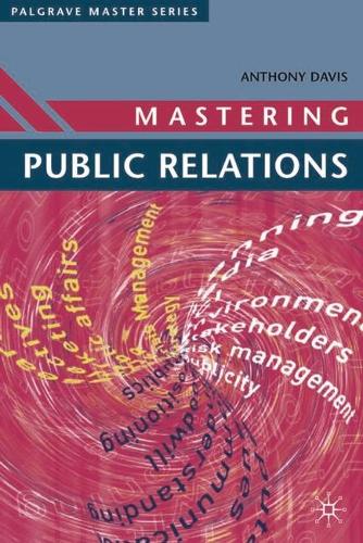 Mastering Public Relations