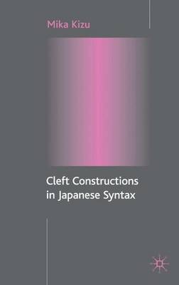 Cleft Constructions in Japanese Syntax