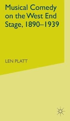 Musical Comedy on the West End Stage, 1890 - 1939