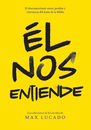 Él nos entiende