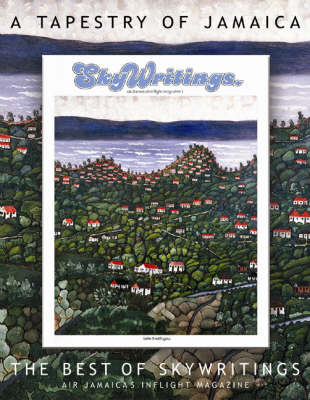 A Tapestry of Jamaica: The Best of SkyWritings