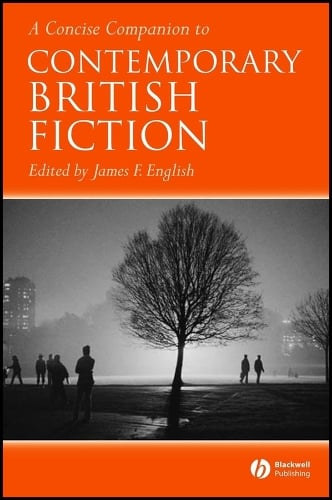 A Concise Companion to Contemporary British Fiction