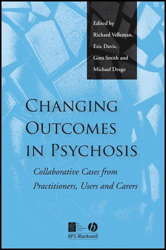 Changing Outcomes in Psychosis