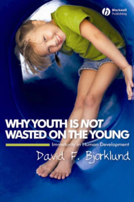 Why Youth is Not Wasted on the Young