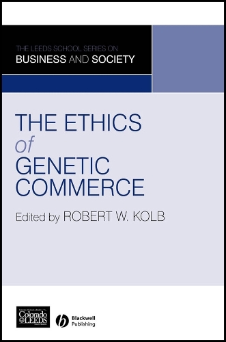 The Ethics of Genetic Commerce