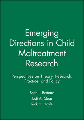 Emerging Directions in Child Maltreatment Research