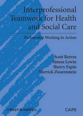 Interprofessional Teamwork for Health and Social Care