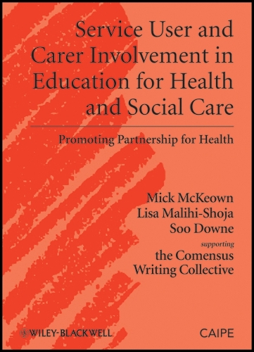 Service User and Carer Involvement in Education for Health and Social Care