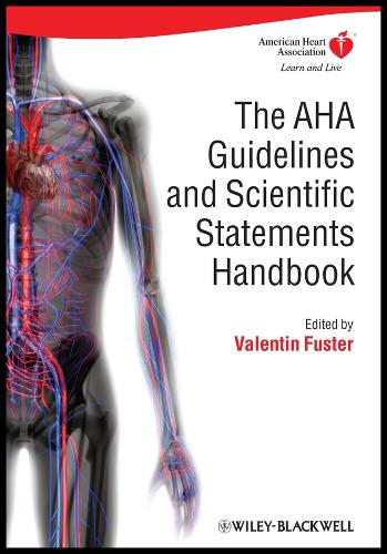 The AHA Guidelines and Scientific Statements Handbook