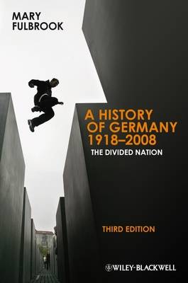 A History of Germany 1918-2008