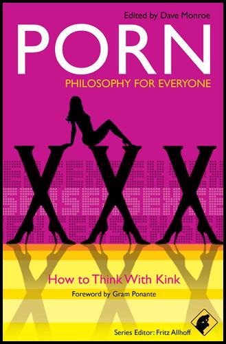 Porn - Philosophy for Everyone