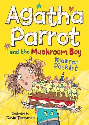 Agatha Parrot and the Mushroom Boy