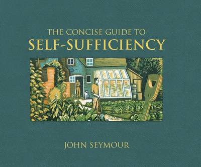 The Concise Guide to Self-sufficiency