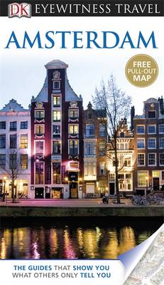 DK Eyewitness Travel Guide: Amsterdam