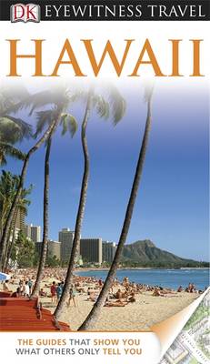 DK Eyewitness Travel Guide: Hawaii