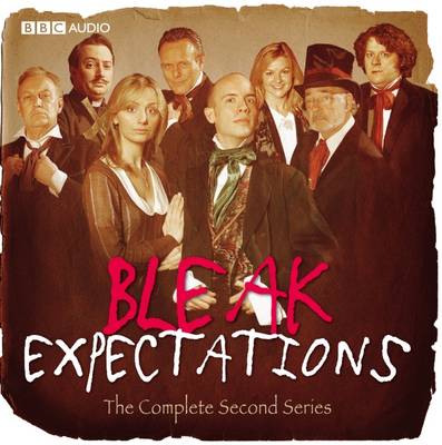 Bleak Expectations: The Complete Second Series