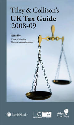 Tiley and Collison's UK Tax Guide 2008-09