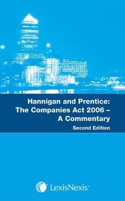 Hannigan and Prentice: The Companies Act 2006