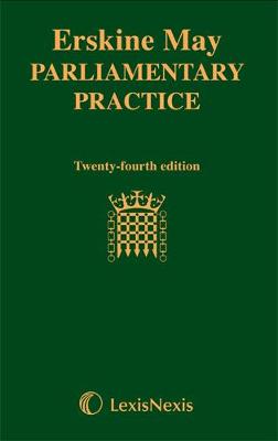 Erskine May: Parliamentary Practice