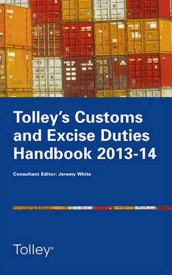 Tolley's Customs and Excise Duties Handbook Set 2013-2014