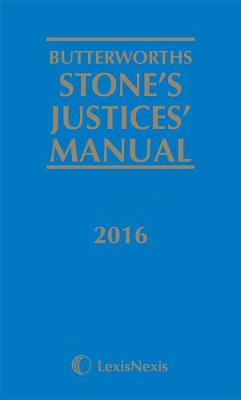 Butterworths Stone's Justices' Manual 2016