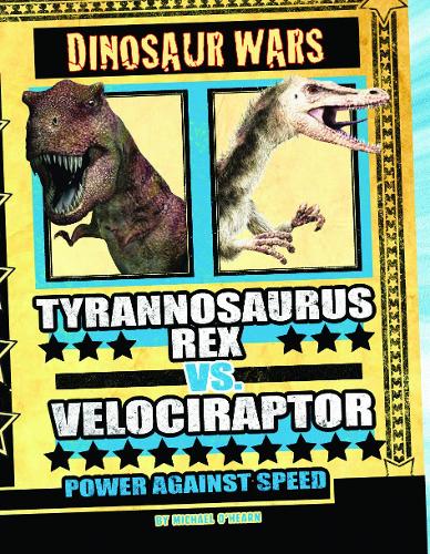 Tyrannosaurus Rex vs Velociraptor