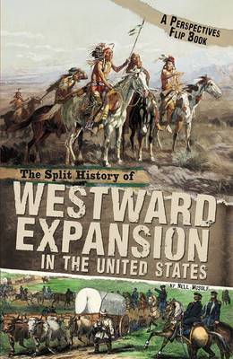 The Split History of Westward Expansion in the United States