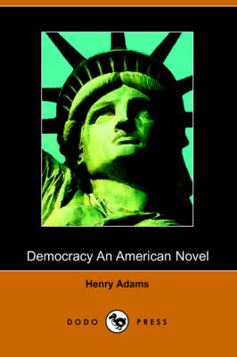 Democracy, an American Novel