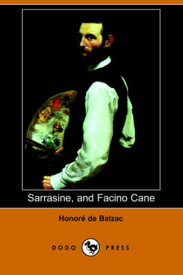 Sarrasine, and Facino Cane (Dodo Press)