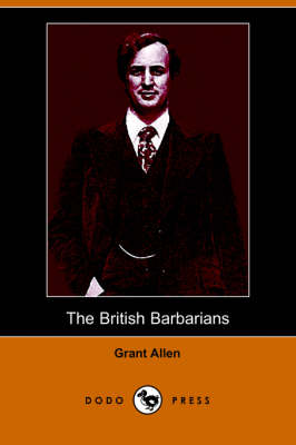 The British Barbarians (Dodo Press)