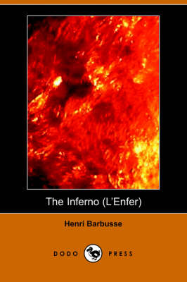 The Inferno (L'Enfer) (Dodo Press)