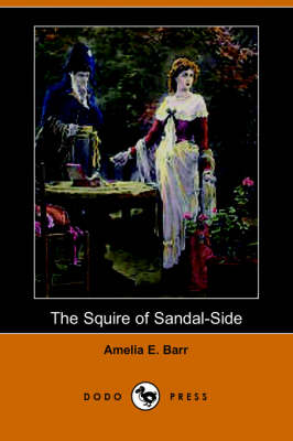 The Squire of Sandal-Side (Dodo Press)