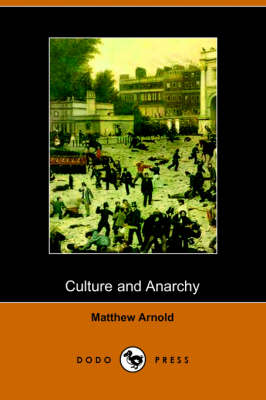 Culture and Anarchy (Dodo Press)