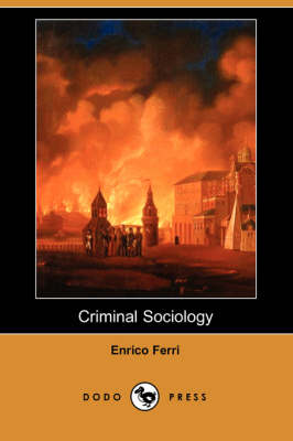 Criminal Sociology (Dodo Press)