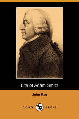 Life of Adam Smith (Dodo Press)