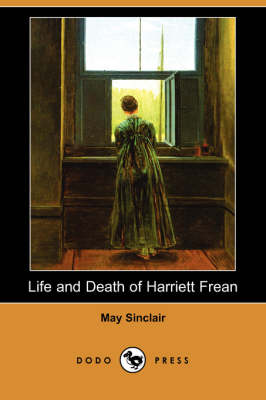 Life and Death of Harriett Frean (Dodo Press)