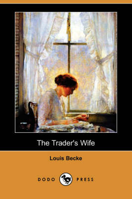 The Trader's Wife (Dodo Press)