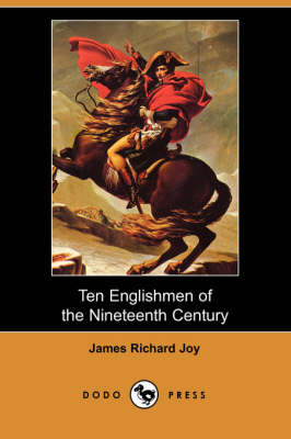 Ten Englishmen of the Nineteenth Century (Dodo Press)