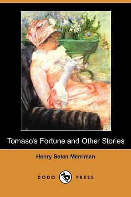 Tomaso's Fortune and Other Stories (Dodo Press)