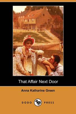 That Affair Next Door (Dodo Press)