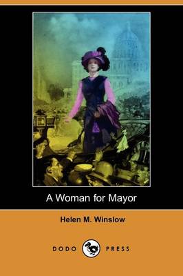 A Woman for Mayor (Dodo Press)