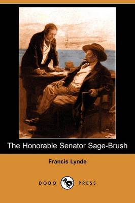 The Honorable Senator Sage-Brush (Dodo Press)