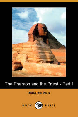 The Pharaoh and the Priest - Part I (Dodo Press)