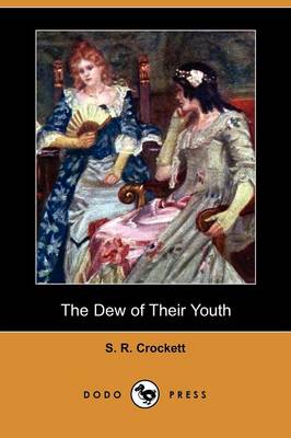 The Dew of Their Youth