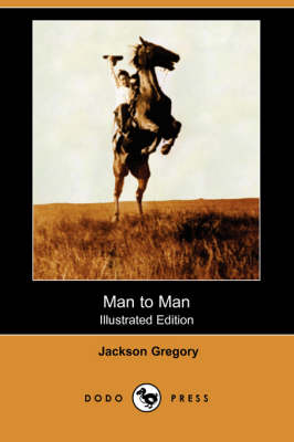 Man to Man (Illustrated Edition) (Dodo Press)