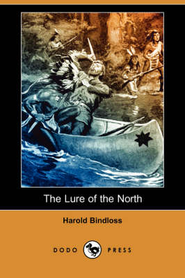 The Lure of the North (Dodo Press)