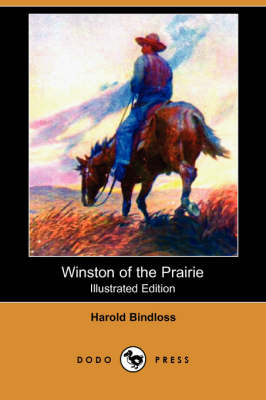 Winston of the Prairie (Illustrated Edition) (Dodo Press)